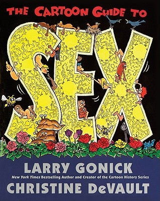 A Cartoon Guide to Sex by Gonick, Larry