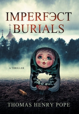 Imperfect Burials by Pope, Thomas Henry