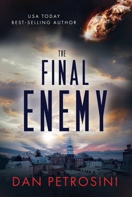 The Final Enemy by Petrosini, Dan