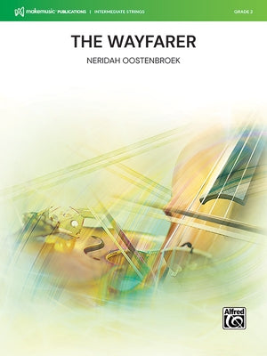 The Wayfarer: Conductor Score & Parts by Oostenbroek, Neridah