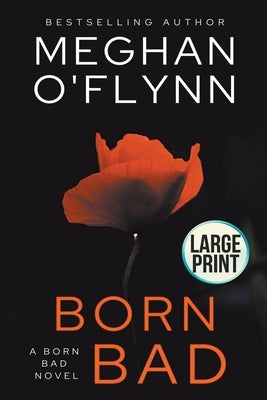 Born Bad: Large Print by O'Flynn, Meghan