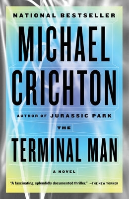 The Terminal Man by Crichton, Michael