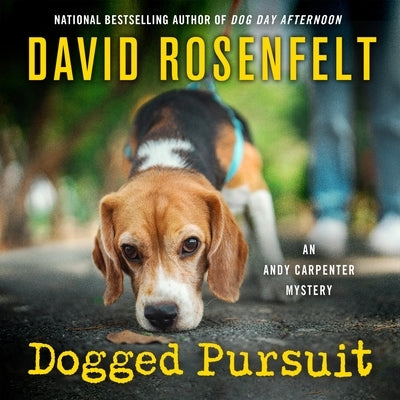 Dogged Pursuit: An Andy Carpenter Mystery by Rosenfelt, David