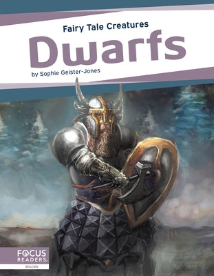 Dwarfs: Fairy Tale Creatures by Geister-Jones, Sophie