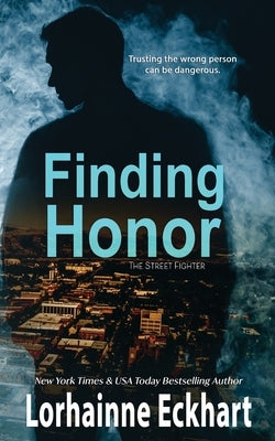 Finding Honor by Eckhart, Lorhainne