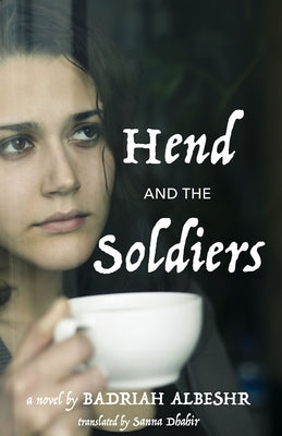 Hend and the Soldiers by Albeshr, Badriah