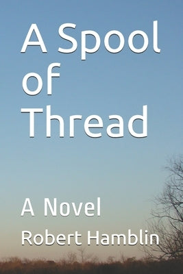 A Spool of Thread by Hamblin, Robert