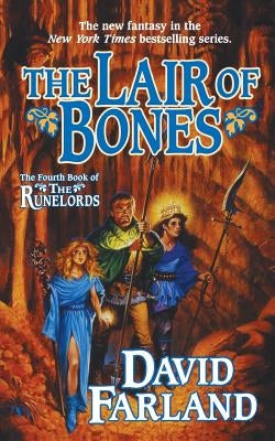 The Lair of Bones by Farland, David