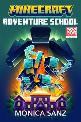 Minecraft: Adventure School by Sanz, Monica