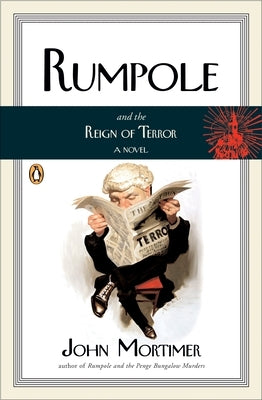 Rumpole and the Reign of Terror by Mortimer, John