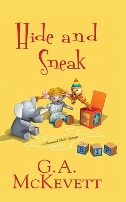 Hide and Sneak by McKevett, G. A.