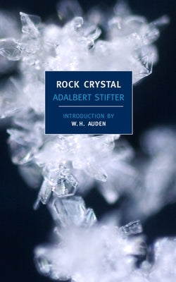 Rock Crystal by Stifter, Adalbert