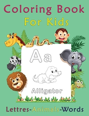 Coloring Book For Kids, Letters-Animals-words: preschool and kindergarten coloring books by Design, Smd