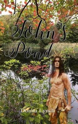 John's Pond by Lynch, Donna