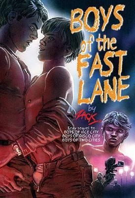 Boys of the Fast Lane by Zack