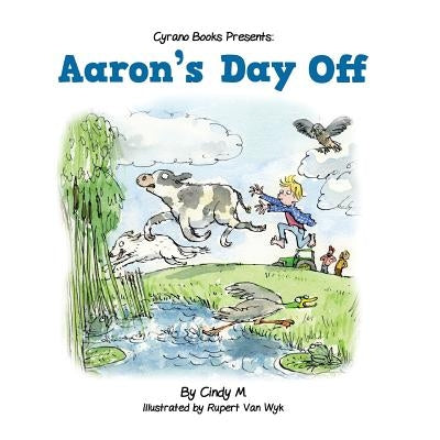 Aaron's Day Off by Mackey, Cindy