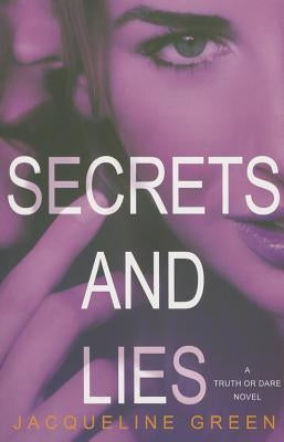 Secrets and Lies by Green, Jacqueline