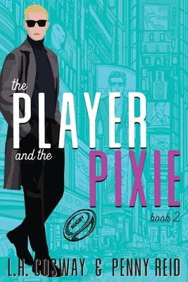 The Player and the Pixie by Reid, Penny