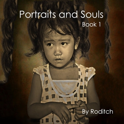 Portraits and Souls: Book 1 by , Roditch