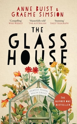 The Glass House: Menzies Mental Health Novel 1 by Simsion, Graeme