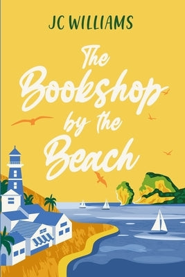 The Bookshop by the Beach by Williams, J. C.