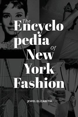 The Encyclopedia of New York Fashion by Elizabeth, Jewel