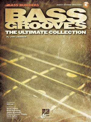 Bass Grooves the Ultimate Collection Book/Online Audio [With CD (Audio)] by Liebman, Jon