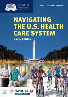 Navigating the U.S. Health Care System [With Access Code] by Niles, Nancy J.