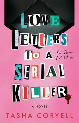 Love Letters to a Serial Killer by Coryell, Tasha