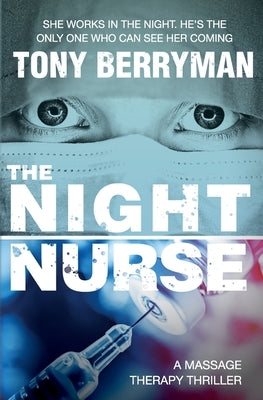 The Night Nurse: a massage therapy thriller by Berryman, Tony