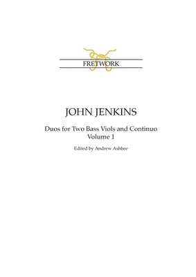 John Jenkins: The Bass Viol Duos Volume 1 by Jenkins, John