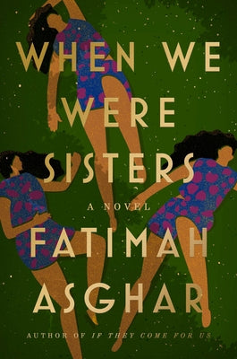 When We Were Sisters by Asghar, Fatimah