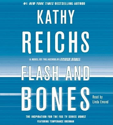 Flash and Bones by Reichs, Kathy