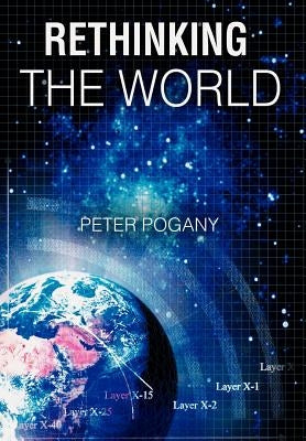 Rethinking the World by Pogany, Peter