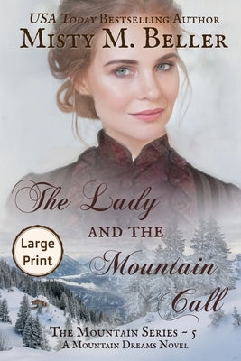 The Lady and the Mountain Call by Beller, Misty M.