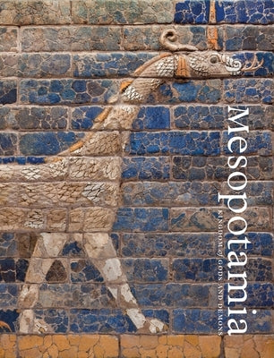 Mesopotamia: Kingdom of Gods and Demons by Roboz, Erika