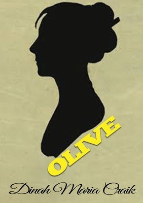 Olive by Craik, Dinah Maria