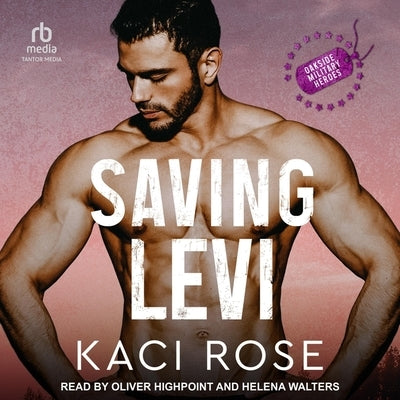 Saving Levi by Rose, Kaci