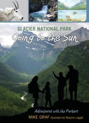 Glacier National Park: Going to the Sun by Graf, Mike