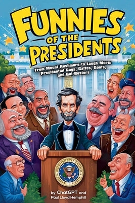 Funnies of the Presidents by Ai