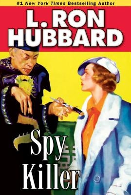 Spy Killer by Hubbard, L. Ron