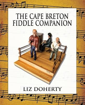 The Cape Breton Fiddle Companion by Doherty, Liz