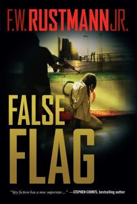 False Flag by Rustmann, F. W.