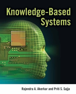 Knowledge-Based Systems by Akerkar, Rajendra