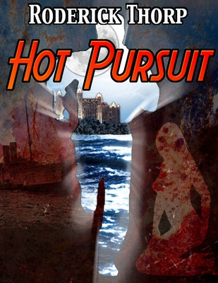 Hot Pursuit by Thorp, Roderick