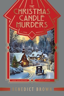 The Christmas Candle Murders: A 1920s Christmas Mystery by Brown, Benedict