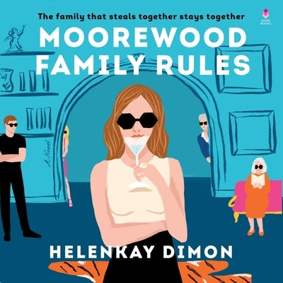 Moorewood Family Rules by Dimon, Helenkay