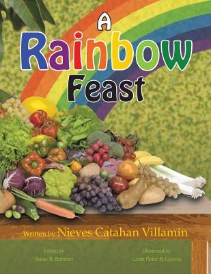 A Rainbow Feast by Villamin, Nieves Catahan