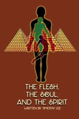 The Flesh, the Soul, and the Spirit by Ragland, Michael