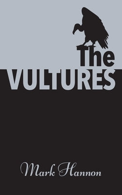 The Vultures by Hannon, Mark